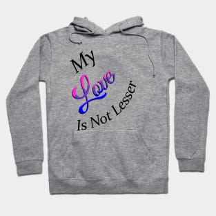 Not Lesser Love Hoodie